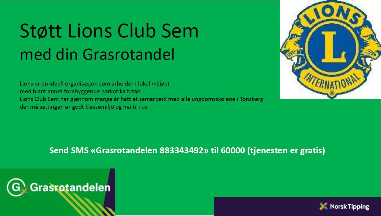 STØTT LIONS CLUB SEM MED DIN GRASROTANDEL